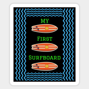 My First Surfboard Magnet